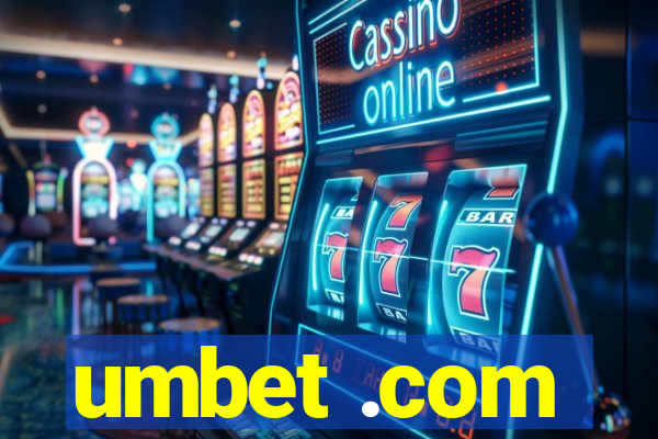 umbet .com